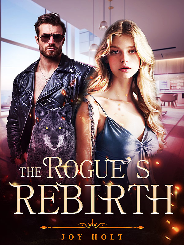 The Rogue's Rebirth