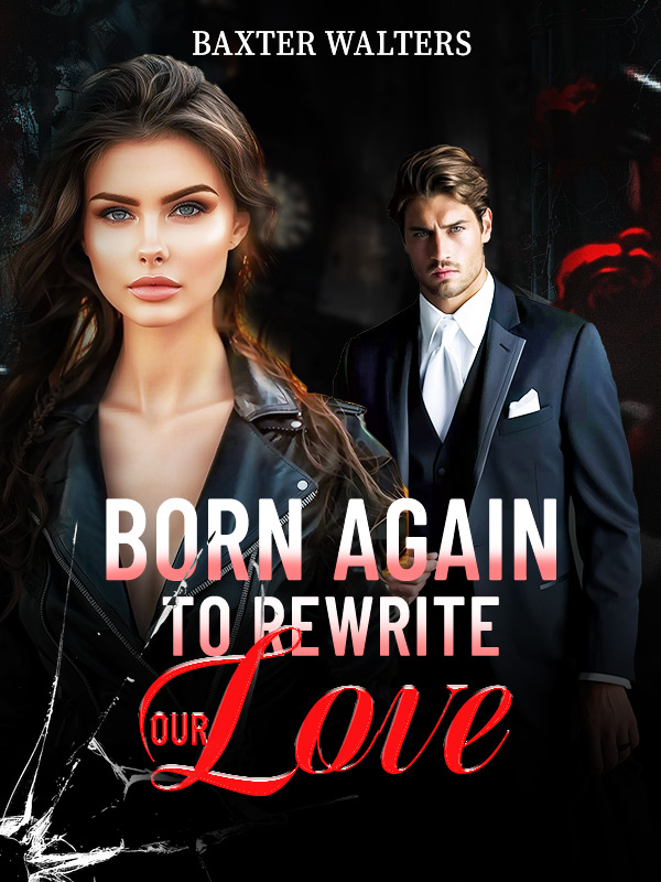 Born Again to Rewrite Our Love