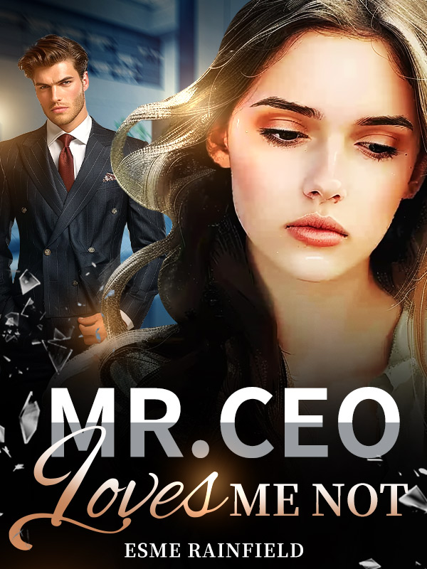 Chapter 4 Fulfil My Last Dream- Mr. CEO Loves Me Not Novel Read Online ...